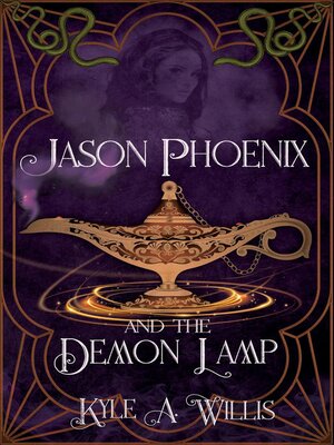 cover image of Jason Phoenix and the Demon Lamp